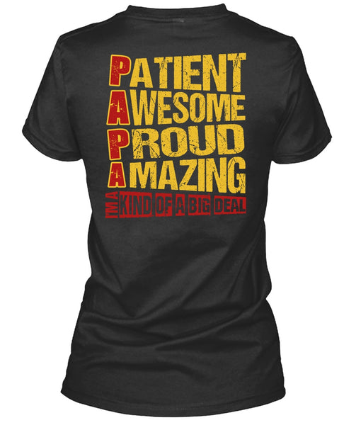 Patient Awesome Proud Amazing T Shirt, I'm A Kind Of A Big Deal T Shirt