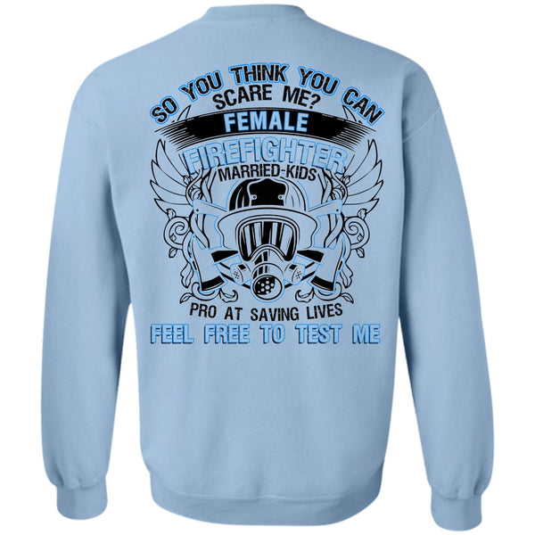 I Love Firefighter T Shirt, Female Firefighter Married Kids Sweatshirt