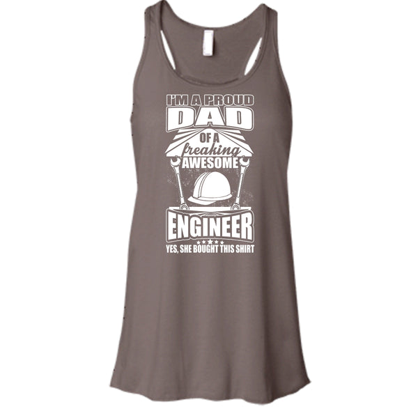 I'm A Proud Dad T Shirt, Freaking Awesome Engineer Tank Top