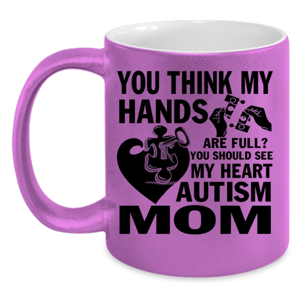 Autism Mom Coffee Mug, You Should See My Heart Accent Mug