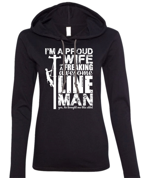I'm A Proud Wife T Shirt, Awesome Lineman T Shirt (Anvil Ladies Ringspun Hooded)