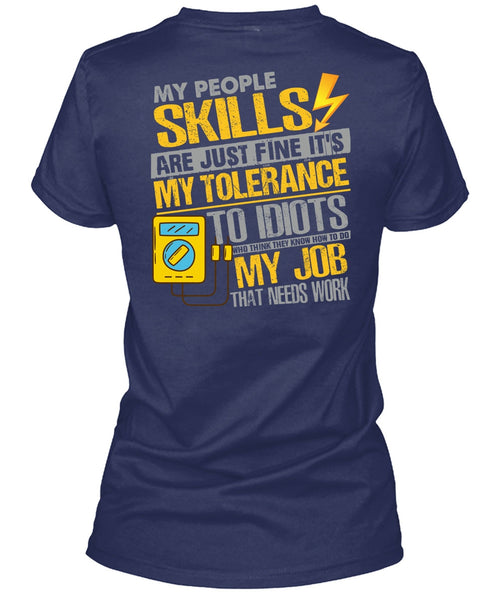 My People Skills Are Just Fine T Shirt, Being An Electrician T Shirt