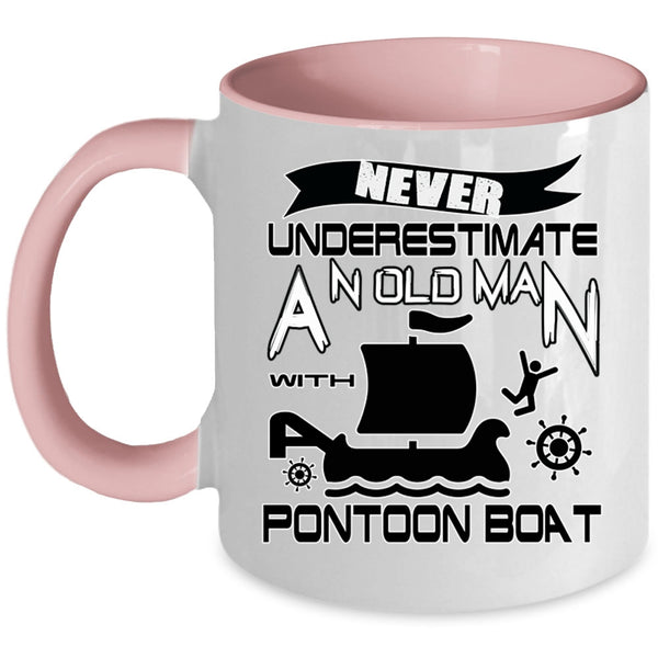 Funny Pontoon Coffee Mug, An Old Man With Pontoon Boat Accent Mug