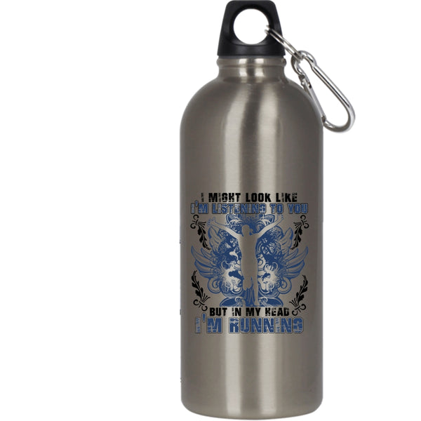 In My Head I'm Running 20 oz Stainless Steel Bottle,Awesome Runner Outdoor Sports Water Bottle