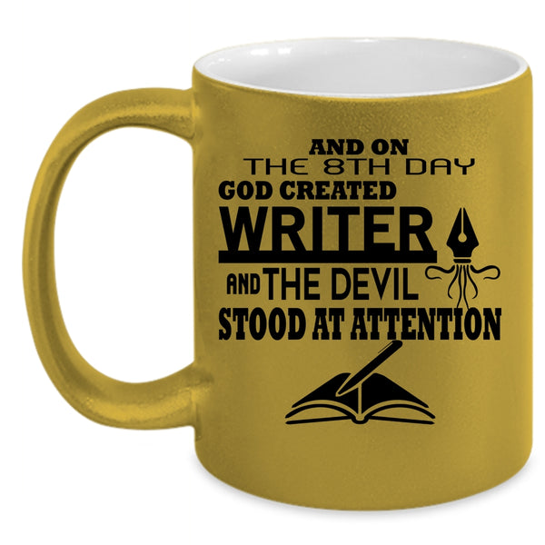 Awesome Writer Coffee Mug, On 8th Day God Created Writer Accent Mug