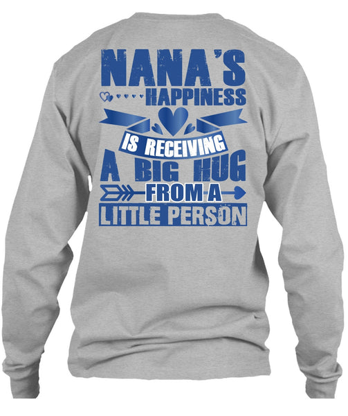Nana's Happiness Is Receiving A Big Hug T Shirt, Being A Nana T Shirt