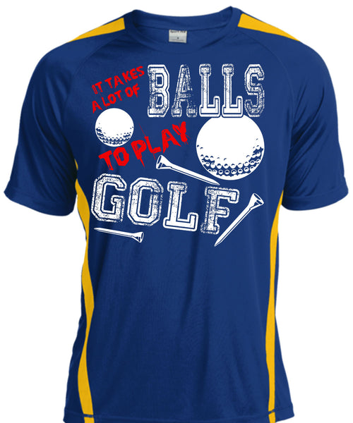 It Takes A Lot Of Balls To Play Golf T Shirt, Being A Golfer T Shirt, Cool Shirt