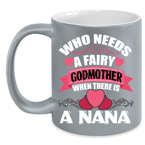 There Is A Nana Coffee Mug, Cute Gift For Mom Coffee Cup