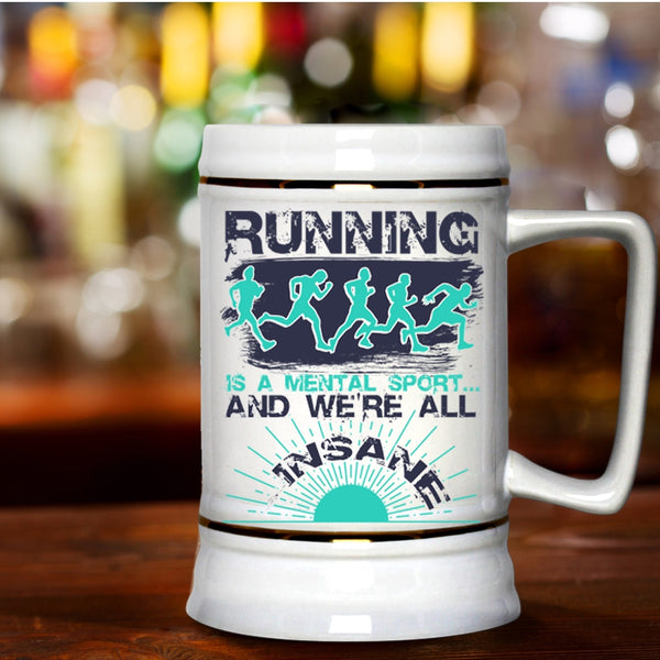 Cool Running Beer Stein 22oz, Running Is A Mental Sport Beer Mug