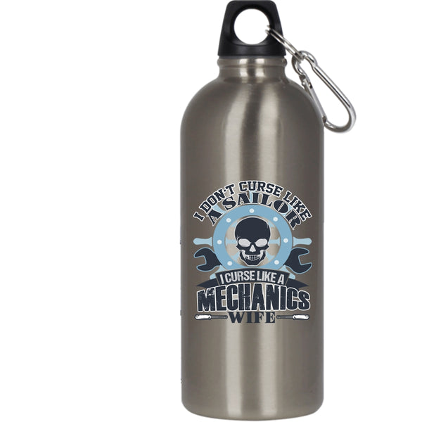 I Don't Curse Like A Sailor 20 oz Stainless Steel Bottle,I Curse Like A Mechanic's Wife Outdoor Sports Water Bottle
