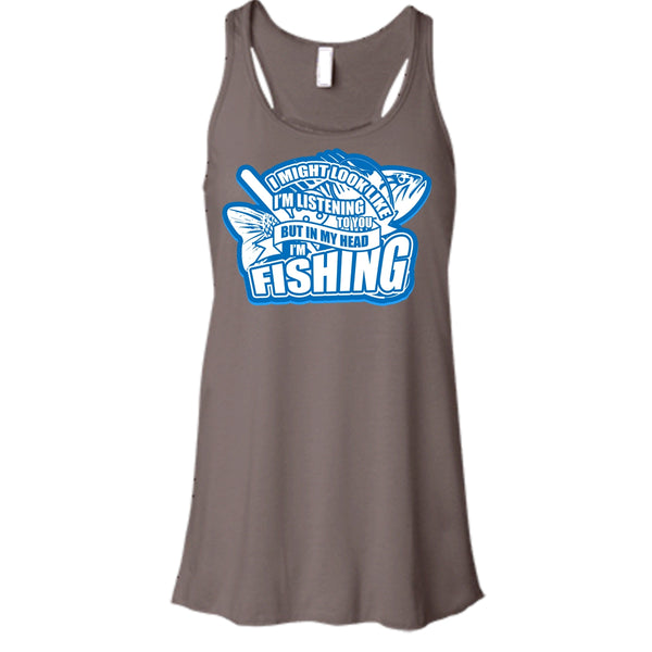 In My Head I'm Fishing T Shirt, I Love Fishing Tank Top