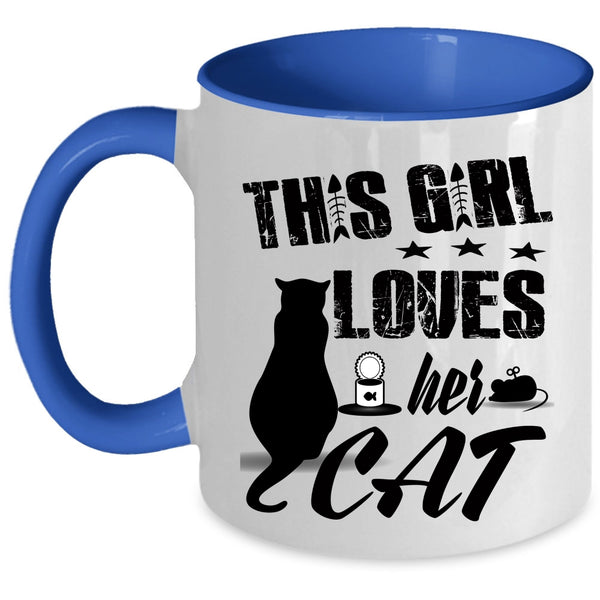 Pretty Girls Coffee Mug, This Girl Loves Her Cat Accent Mug