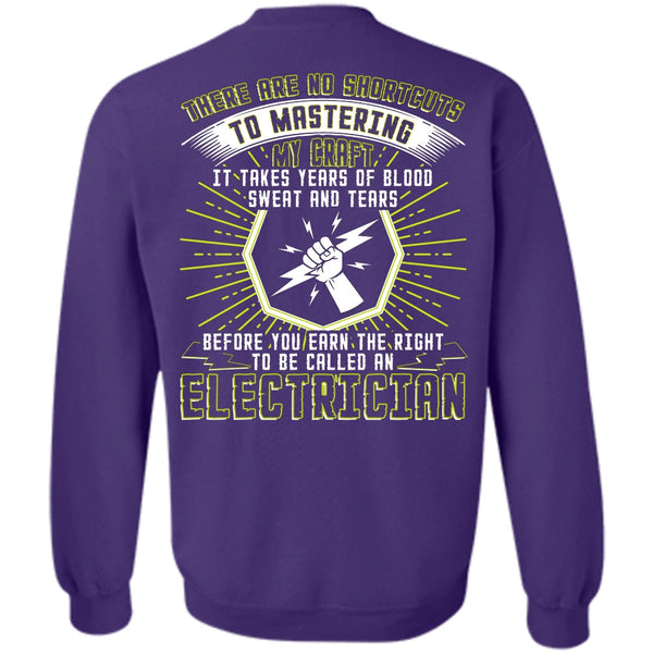 Sweat And Tears T Shirt, I Love Electrician Sweatshirt