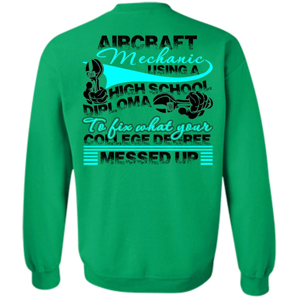 I Love Mechanic T Shirt, Aircraft Mechanic Using A High School Sweatshirt