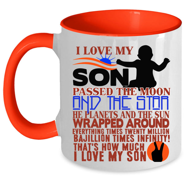 Cool Gift For Mom Coffee Mug, I Love My Son Accent Mug