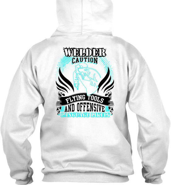 Welder Caution Flying Tools T Shirt, I Love Welding T Shirt