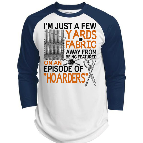 I'm Just A Few Yards Fabric T Shirt, I Love Knitter T Shirt, Awesome T-Shirts  (Polyester Game Baseball Jersey)
