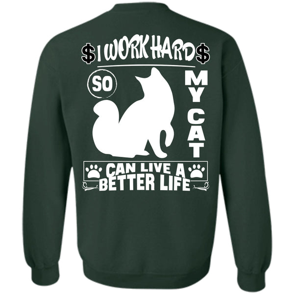 Being A Worker T Shirt, I Love My Cat Sweatshirt