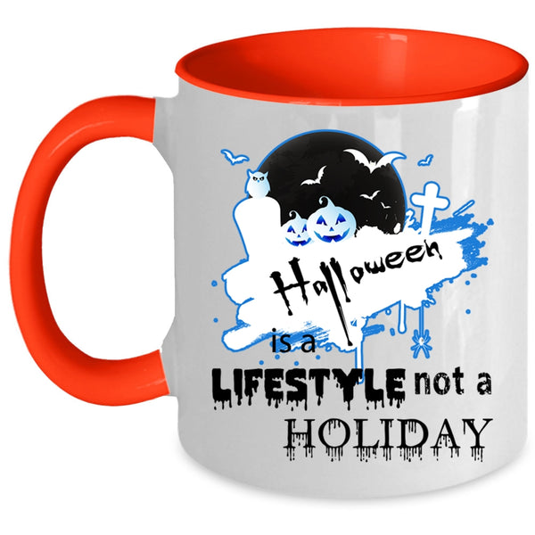 Scary Coffee Mug, Halloween Is A Lifestyle Not A Holiday Accent Mug