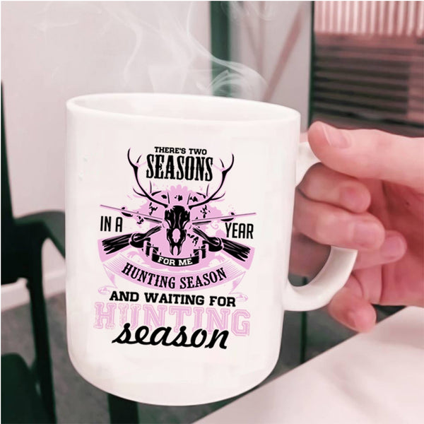 Waiting For Hunting Season Coffee Mug, Hunting Season Cup