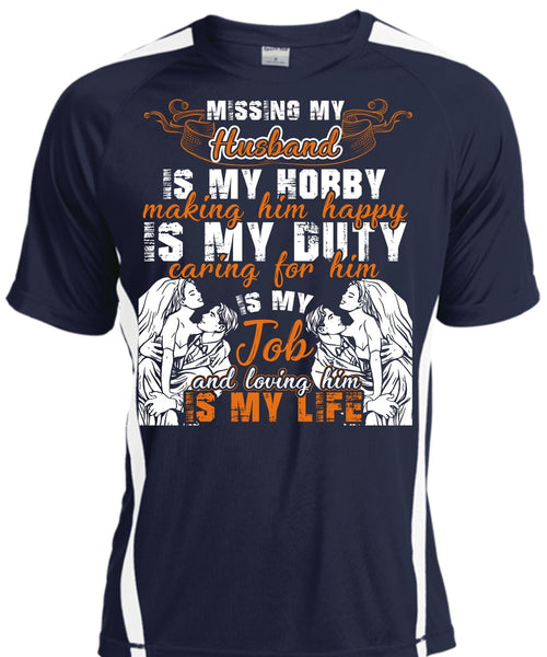 Missing My Husband T Shirt, Loving Him Is My Life T Shirt, Cool Shirt