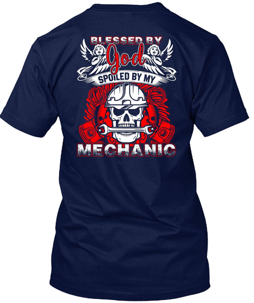 God Spoiled By My Mechanic T Shirt, I Love Mechanic T Shirt