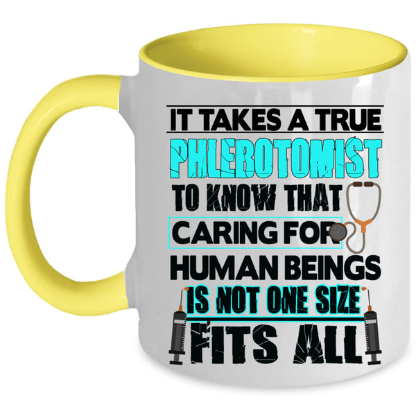 Cute Nurse Coffee Mug, It Takes A True Phlebotomist To Know Accent Mug