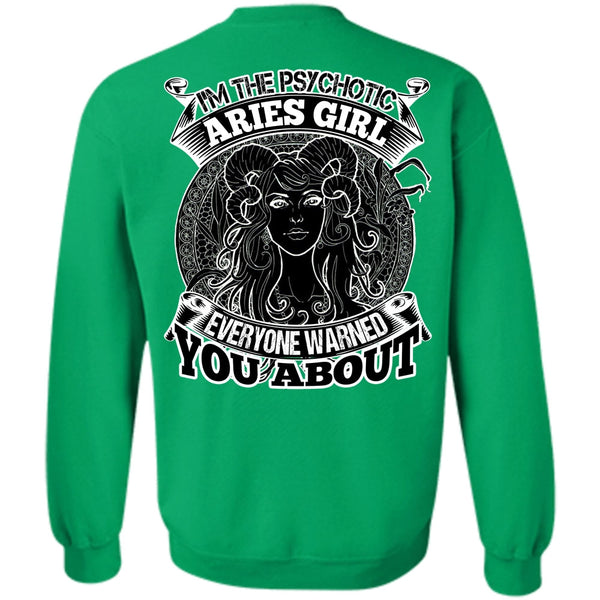 I Love Aries T Shirt, I'm The Psychotic Aries Girl Sweatshirt