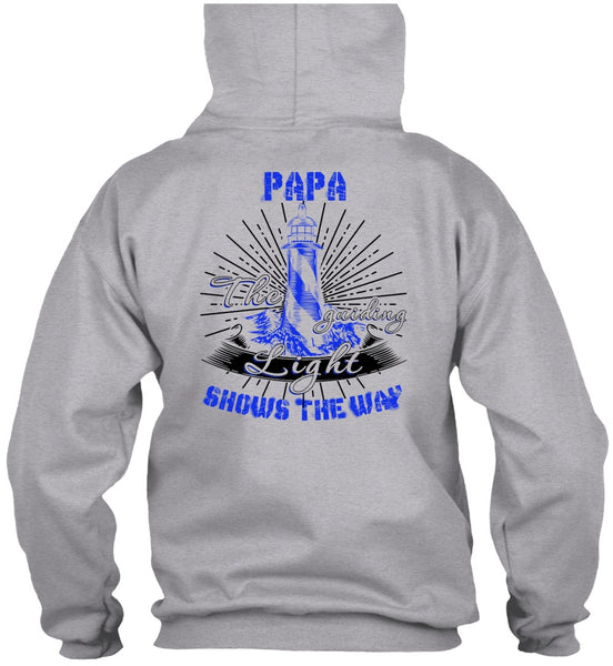 Papa The Guiding Light T Shirt, I Love Papa T Shirt
