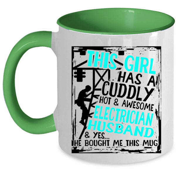 Marry Coffee Mug, This Girl Has A Cuddly Electrician Husband Accent Mug