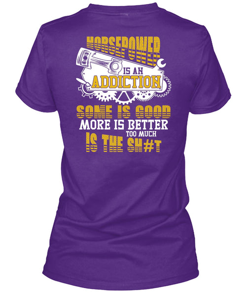 Horsepower Is An Addiction T Shirt, Being A Mechanic T Shirt