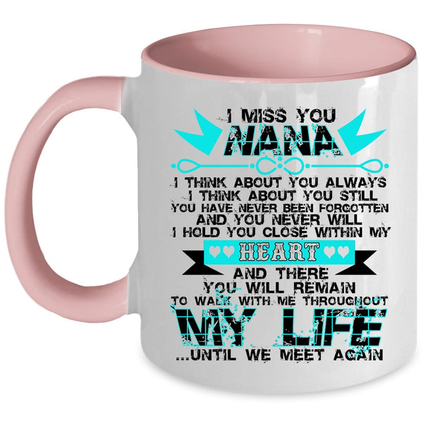 Cute Gift For My Kids Coffee Mug, I Miss You Nana Accent Mug