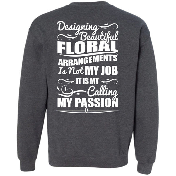 Calling My Passion T Shirt, I Love Designing Sweatshirt