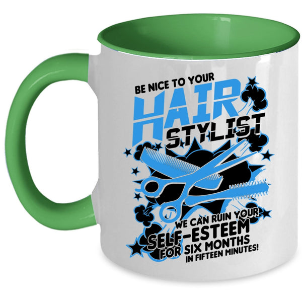 Awesome Hairstylist Coffee Mug, Be Nice To Your Hairstylist Accent Mug