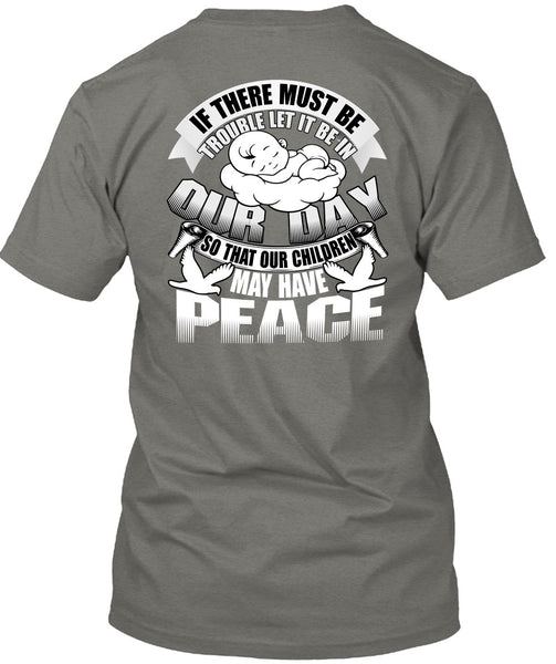 Children May Have Peace T Shirt, Being A Baby T Shirt
