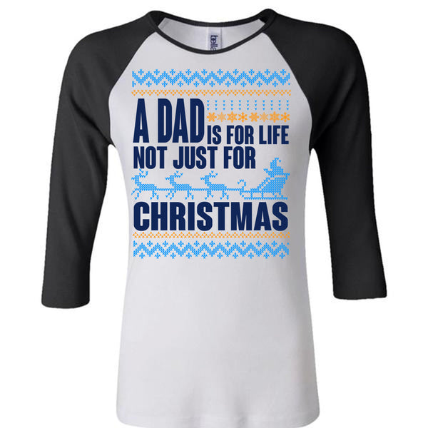 A Dad Is For Life Not Just For Christmas T Shirt, Happy New Year T Shirt, Awesome T-Shirts