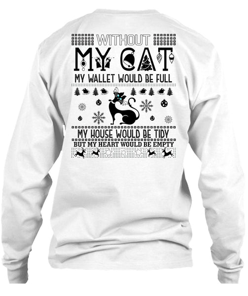 Without My Cat My Wallet Would Be Full T Shirt, I Love My Cat T Shirt