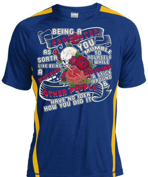 Being A Crocheter As Sorta Like Being A Magician T Shirt, You Mumble To Yourself T Shirt, Cool Shirt