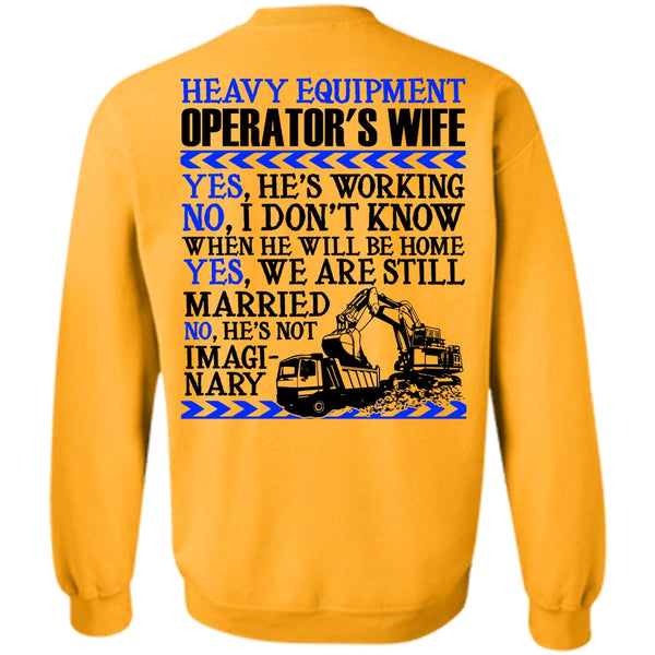 I Love Wife T Shirt, Heavy Equipment Operator's Wife Sweatshirt