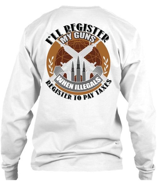 I'll Register My Guns T Shirt, I Love Veteran T Shirt