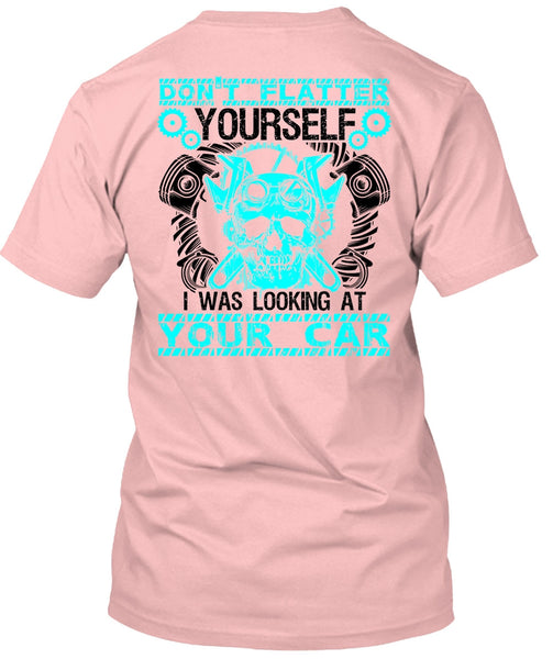 I Was Looking At Your Car T Shirt, I Love Mechanic T Shirt