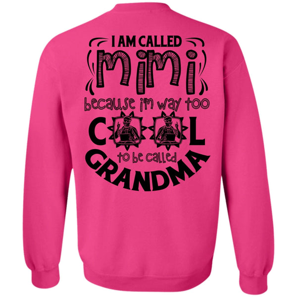 I Love Mom T Shirt, I Am Called Mimi Sweatshirt
