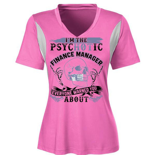 I'm The Psychotic Finance Manager T Shirt, I Love Manager T Shirt, Awesome T-Shirts