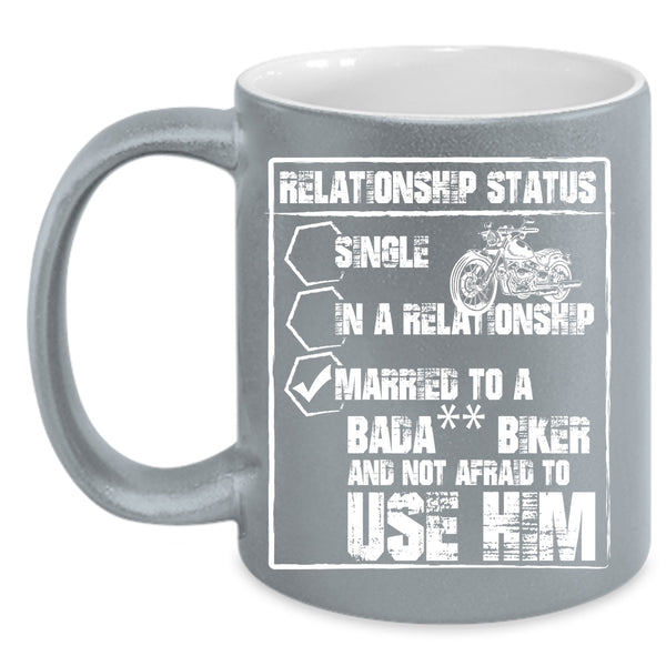 Relationship Status Coffee Mug, Married To A Biker Coffee Cup