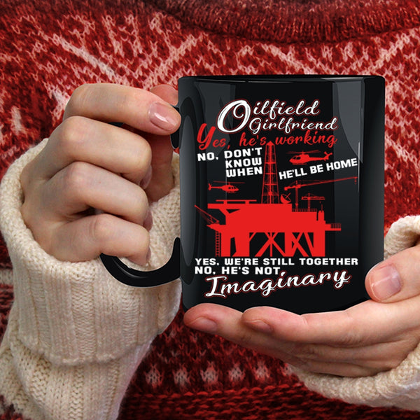 Oilfield Girlfriend Coffee Mug, Cool Couple Coffee Cup