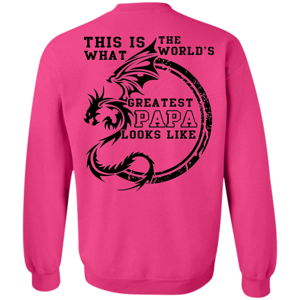 Being A Daddy T Shirt, This Is The World's What Greatest Papa Looks Like Sweatshirt
