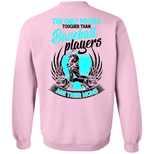 I Love Baseball T Shirt, Baseball Players Are Their Moms Sweatshirt