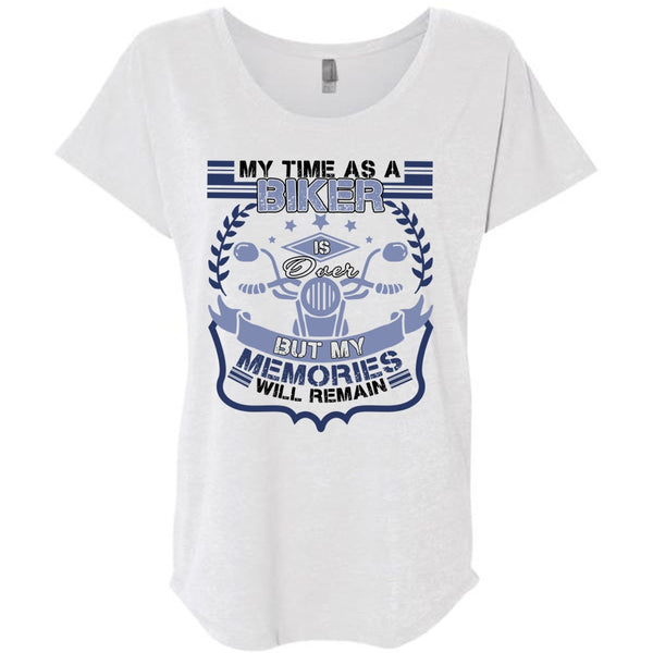 My Time As A Biker Is Over T Shirt, I Love Biker T Shirt, Awesome T-Shirts
