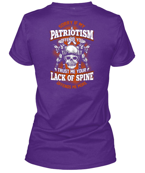 My Patriotism Offends You T Shirt, Lack Of Spine T Shirt