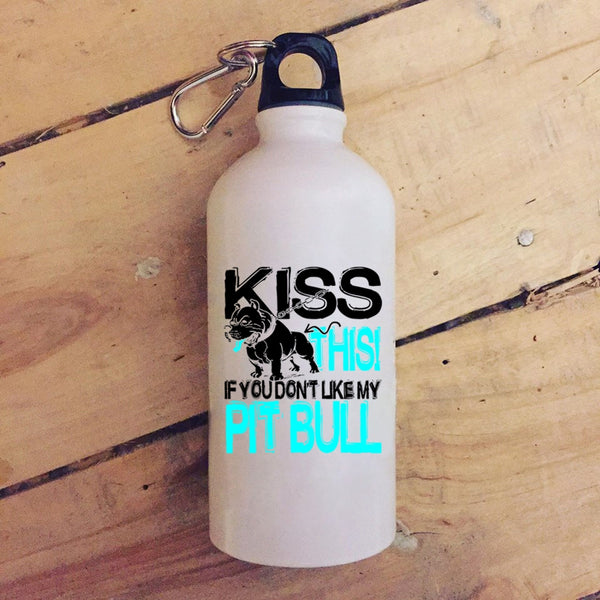 Kiss This If You Don't Like My Pit Bull 20 oz Stainless Steel Bottle,Funny Pitbull Lovers Outdoor Sports Water Bottle